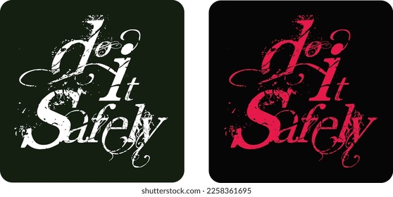 Hágalo de forma segura con letras manuales caligrafía vectorial arte. Plantilla de diseño de texto simple y elegante