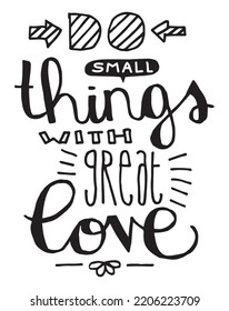 Hacer cosas pequeñas con una cita con letras de gran amor
