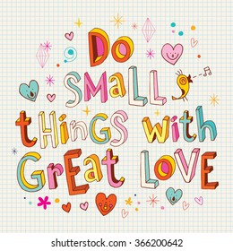 Do small things with great love inspirational print printable art hand drawn typography poster motivation quote