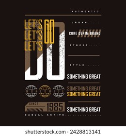 do something great abstract graphic vintage typography vector print t shirt