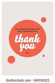 Do something today that your future self will thank you for. (Motivational Quote Vector Poster Design)