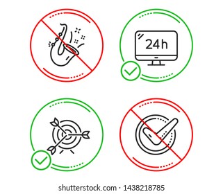 Do or Stop. 24h service, Target and Jazz icons simple set. Confirmed sign. Call support, Targeting, Saxophone. Accepted message. Line 24h service do icon. Prohibited ban stop. Good or bad. Vector