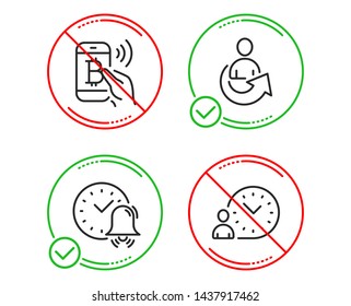 Do or Stop. Alarm bell, Share and Bitcoin pay icons simple set. Time management sign. Time, Referral person, Mobile payment. Technology set. Line alarm bell do icon. Prohibited ban stop. Good or bad