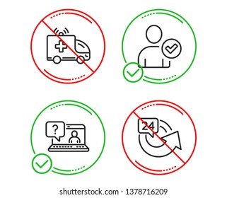 Do or Stop. Ambulance car, Faq and Identity confirmed icons simple set. 24 hours sign. Emergency transport, Web support, Person validated. Repeat. Business set. Line ambulance car do icon. Vector