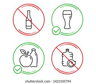 Do or Stop. Apple, Beer glass and Beer icons simple set. Refill water sign. Diet food, Brewery beverage, Bar drink. Cooler bottle. Food and drink set. Line apple do icon. Prohibited ban stop. Vector