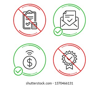 Do or Stop. Approved mail, Accounting checklist and Contactless payment icons simple set. Certificate sign. Confirmed document, Calculator, Financial payment. Verified award. Education set. Vector