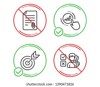 Do or Stop. Attachment, Target and Graph chart icons simple set. Opinion sign. Attach file, Targeting, Get report. Choose answer. Education set. Line attachment do icon. Prohibited ban stop. Vector
