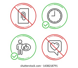 Do or Stop. Attachment, Time and Like icons simple set. Heart sign. Attach document, Office clock, Thumbs up. Like rating. Line attachment do icon. Prohibited ban stop. Good or bad. Vector