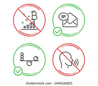 Do or Stop. Bitcoin graph, Balance and New mail icons simple set. Human sing sign. Cryptocurrency analytics, Concentration, Received e-mail. Talk. Business set. Line bitcoin graph do icon. Vector