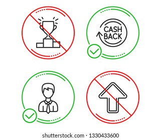 Do or Stop. Businessman, Cashback and Winner podium icons simple set. Upload sign. User data, Refund commission, Competition results. Load arrowhead. Business set. Line businessman do icon. Vector