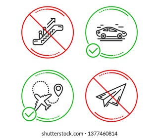 Do or Stop. Car, Airplane and Escalator icons simple set. Paper plane sign. Transport, Plane, Elevator. Airplane. Transportation set. Line car do icon. Prohibited ban stop. Good or bad. Vector