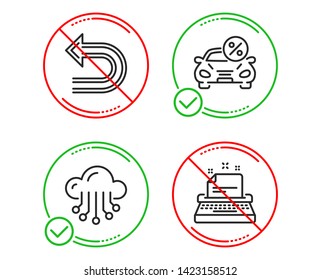 Do or Stop. Car leasing, Undo and Cloud storage icons simple set. Typewriter sign. Transport discount, Left turn, Data service. Instruction. Line car leasing do icon. Prohibited ban stop. Good or bad