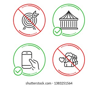 Do or Stop. Carousels, Archery and Hold smartphone icons simple set. Woman love sign. Attraction park, Phone call, Romantic people. Line carousels do icon. Prohibited ban stop. Good or bad. Vector