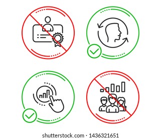 Do or Stop. Certificate, Face id and Graph chart icons simple set. Teamwork results sign. Best employee, Identification system, Get report. Group work. People set. Line certificate do icon. Vector