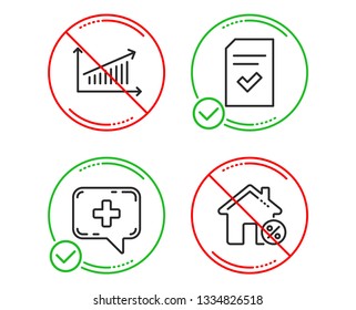 Do or Stop. Checked file, Chart and Medical chat icons simple set. Loan house sign. Correct document, Presentation chart, Medicine help. Discount percent. Technology set. Line checked file do icon