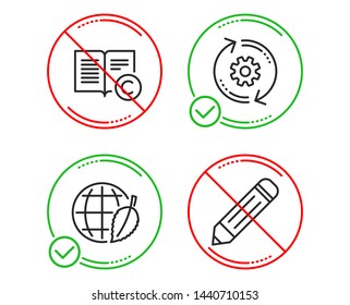 Do or Stop. Cogwheel, Environment day and Copyright icons simple set. Pencil sign. Engineering tool, Safe world, Copywriting book. Edit data. Science set. Line cogwheel do icon. Prohibited ban stop