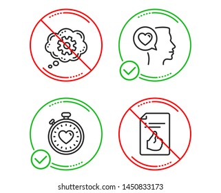 Do or Stop. Cogwheel, Romantic talk and Heartbeat timer icons simple set. Approved document sign. Engineering tool, Love chat, Love stopwatch. Like symbol. Technology set. Line cogwheel do icon