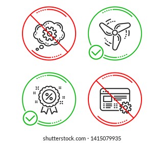 Do or Stop. Cogwheel, Wind energy and Discount icons simple set. Web settings sign. Engineering tool, Ventilator, Sale shopping. Business set. Line cogwheel do icon. Prohibited ban stop. Good or bad