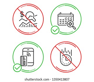 Do or Stop. Contactless payment, Medical calendar and Check investment icons simple set. Fast delivery sign. Phone money, Doctor appointment, Business report. Stopwatch. Technology set. Vector