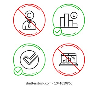 Do or Stop. Copyrighter, Verify and Decreasing graph icons simple set. Graph laptop sign. Writer person, Selected choice, Crisis chart. Mobile report. Science set. Line copyrighter do icon. Vector
