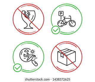 Do or Stop. Fragile package, Search flight and Bicycle parking icons simple set. Parcel sign. Safe shipping, Airplane trip, Bike park. Shipping box. Transportation set. Line fragile package do icon