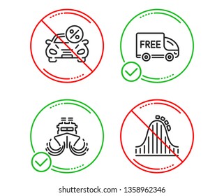 Do or Stop. Free delivery, Ship and Car leasing icons simple set. Roller coaster sign. Shopping truck, Shipping watercraft, Transport discount. Attraction park. Transportation set. Vector