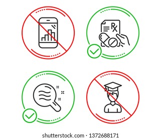 Do or Stop. Graph phone, Prescription drugs and Skin condition icons simple set. Student sign. Mobile statistics, Pills, Search magnifier. Graduation cap. Science set. Line graph phone do icon