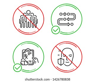 Do or Stop. Group, Prescription drugs and Methodology icons simple set. Face protection sign. Managers, Pills, Development process. Secure access. Science set. Line group do icon. Prohibited ban stop