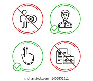 Do or Stop. Hand click, Businessman person and Cogwheel icons simple set. Vacancy sign. Location pointer, Male user, Engineering tool. Hiring job. People set. Line hand click do icon. Vector