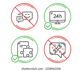 Do or Stop. Happy emotion, Strategy and 24h service icons simple set. Spanner sign. Web chat, Puzzle, Call support. Repair service. Technology set. Line happy emotion do icon. Prohibited ban stop