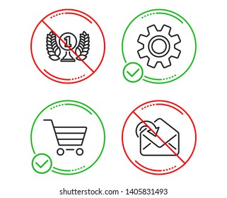 Do or Stop. Laureate award, Market sale and Service icons simple set. Receive mail sign. Prize, Customer buying, Cogwheel gear. Incoming message. Line laureate award do icon. Prohibited ban stop