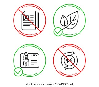 Do or Stop. Leaf, Start business and Cv documents icons simple set. Money currency sign. Ecology, Launch idea, Portfolio files. Cash change. Business set. Line leaf do icon. Prohibited ban stop