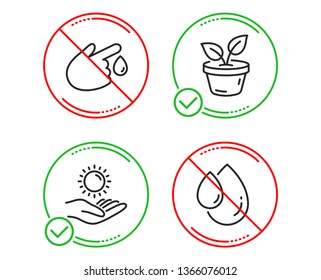 Do or Stop. Leaves, Sun protection and Blood donation icons simple set. Oil drop sign. Grow plant, Ultraviolet care, Injury. Serum. Healthcare set. Line leaves do icon. Prohibited ban stop. Vector