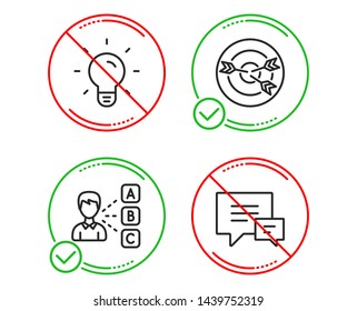 Do or Stop. Light bulb, Targeting and Opinion icons simple set. Comment sign. Lamp energy, Target with arrows, Choose answer. Talk bubbles. Education set. Line light bulb do icon. Prohibited ban stop