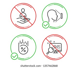 Do or Stop. Loan percent, Face id and Recruitment icons simple set. Search sign. Discount, Identification system, Hr. Find file. Technology set. Line loan percent do icon. Prohibited ban stop. Vector