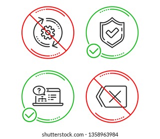 Do or Stop. Online help, Cogwheel and Confirmed icons simple set. Remove sign. Web support, Engineering tool, Accepted message. Delete button. Technology set. Line online help do icon. Vector