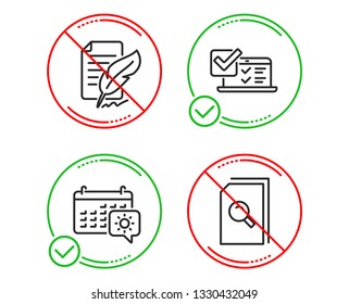 Do or Stop. Online survey, Feather signature and Travel calendar icons simple set. Search files sign. Quiz test, Feedback, Trip planning. Magnifying glass. Business set. Line online survey do icon
