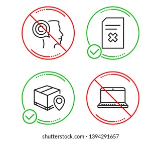 Do or Stop. Parcel tracking, Writer and Delete file icons simple set. Notebook sign. Package location pin, Copyrighter, Remove document. Laptop computer. Line parcel tracking do icon. Vector