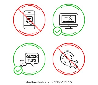 Do or Stop. Quick tips, Message and Online video icons simple set. Timer sign. Helpful tricks, Phone messenger, Video exam. Time management. Technology set. Line quick tips do icon. Vector