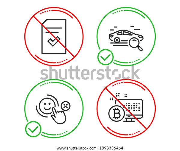 Do or Stop. Search car, Checked file and Customer\
satisfaction icons simple set. Bitcoin system sign. Find transport,\
Correct document, Happy smile. Cryptocurrency monitor. Business\
set. Vector
