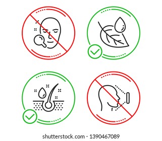 Do or Stop. Serum oil, Leaf dew and Face search icons simple set. Face id sign. Healthy hairs, Water drop, Find user. Identification system. Healthcare set. Line serum oil do icon. Prohibited ban stop