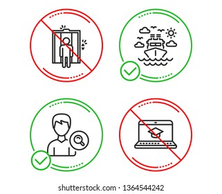 Do or Stop. Ship travel, Search people and Elevator icons simple set. Website education sign. Cruise transport, Find profile, Lift. Video learning. Business set. Line ship travel do icon. Vector