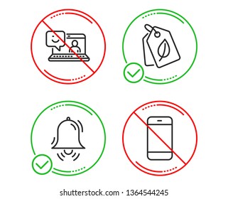 Do or Stop. Smile, Bio tags and Clock bell icons simple set. Smartphone sign. Laptop feedback, Leaf, Alarm. Cellphone or phone. Business set. Line smile do icon. Prohibited ban stop. Good or bad