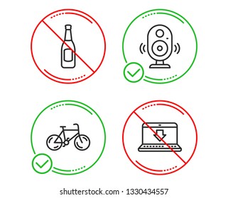 Do or Stop. Speaker, Beer and Bicycle icons simple set. Internet downloading sign. Music sound, Pub alcohol, Bike. Load data. Business set. Line speaker do icon. Prohibited ban stop. Good or bad