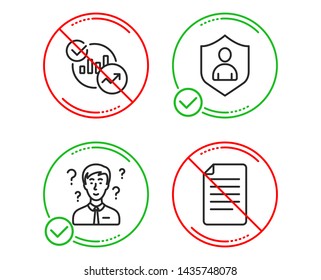 Do or Stop. Support consultant, Statistics and Security icons simple set. File sign. Question mark, Report charts, Private protection. Paper page. Business set. Line support consultant do icon