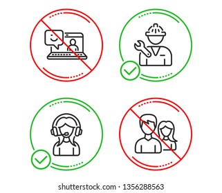 Do Or Stop. Support, Smile And Repairman Icons Simple Set. Teamwork Sign. Call Center, Laptop Feedback, Repair Service. Man With Woman. People Set. Line Support Do Icon. Prohibited Ban Stop. Vector