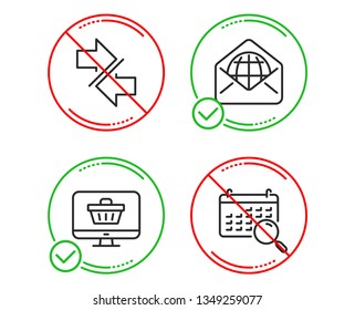 Do or Stop. Synchronize, Web shop and Web mail icons simple set. Search calendar sign. Communication arrows, Shopping cart, World communication. Find date. Technology set. Line synchronize do icon