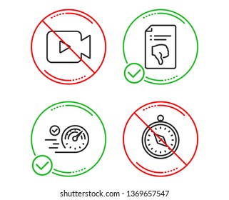 Do or Stop. Thumb down, Speedometer and Video camera icons simple set. Travel compass sign. Decline file, Time concept, Movie or cinema. Trip destination. Technology set. Line thumb down do icon