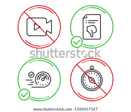 Do or Stop. Thumb down, Speedometer and Video camera icons simple set. Travel compass sign. Decline file, Time concept, Movie or cinema. Trip destination. Technology set. Line thumb down do icon