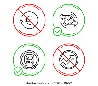 Do or Stop. Timer, Exchange currency and Metro subway icons simple set. Audit sign. Stopwatch, Reshresh exchange rate, Underground. Arrow graph. Business set. Line timer do icon. Prohibited ban stop